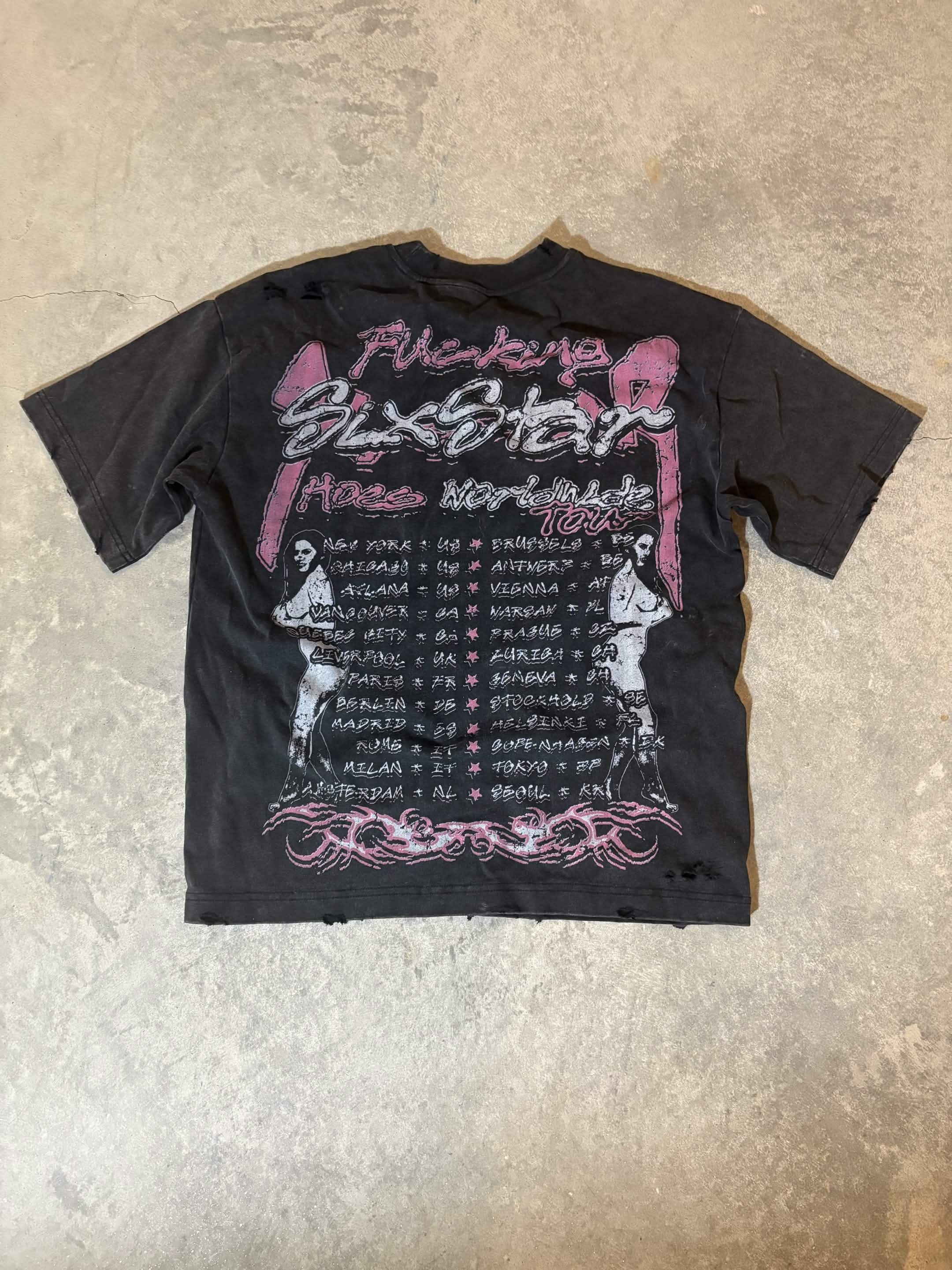 F*cking SixStar H*es Tour Shirt
